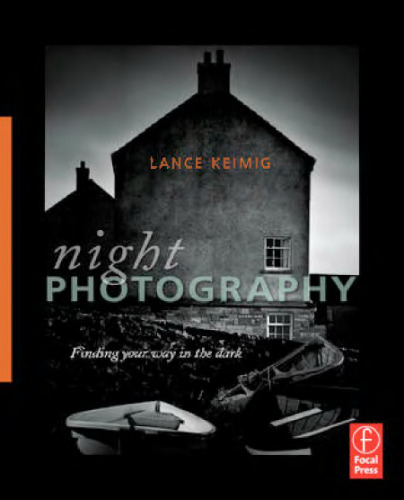 Night Photography: Finding your way in the dark