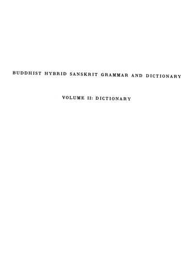 Buddhist Hybrid Sanskrit Grammar and Dictionary.