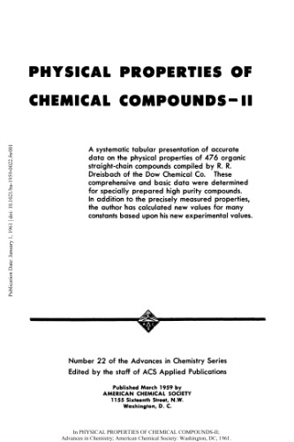 Physical properties of chemical compounds. / 2, A systematic tabular presentation of accurate data on the physical properties of 476 organic straight-chain compounds