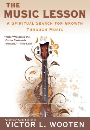 The Music Lesson: A Spiritual Search for Growth Through Music