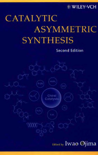 Catalytic Asymmetric Synthesis, Second Edition