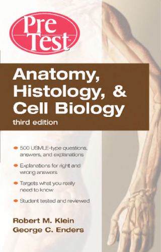 Anatomy, Histology, and Cell Biology PreTest Self-Assessment and Review