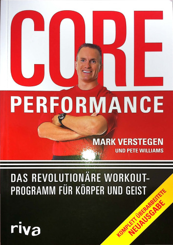 Core Performance: Das revolutionäre Workout-Programm für Körper und Geist