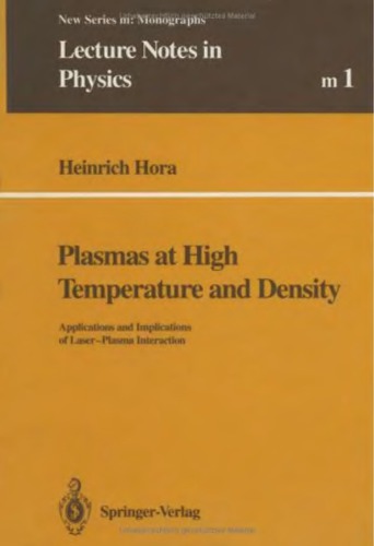 Plasmas at high temperature and density : applications and implications of laser-plasma interaction