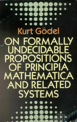 On formally undecidable propositions of Principia mathematica and related systems