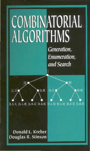 Combinatorial algorithms : generation, enumeration, and search