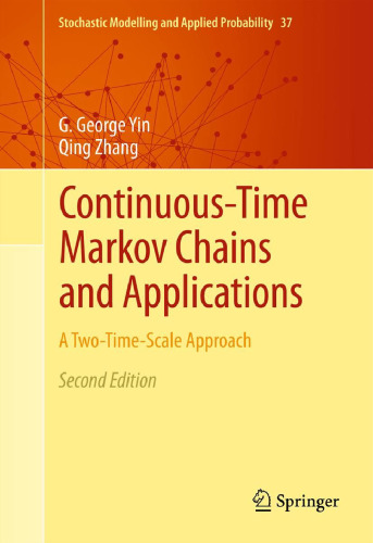 Continuous-time Markov chains and applications : a two-time-scale approach