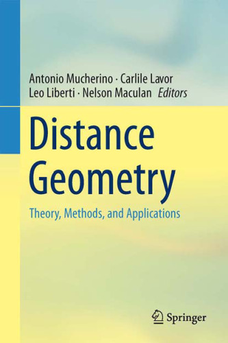 Distance geometry : theory, methods, and applications