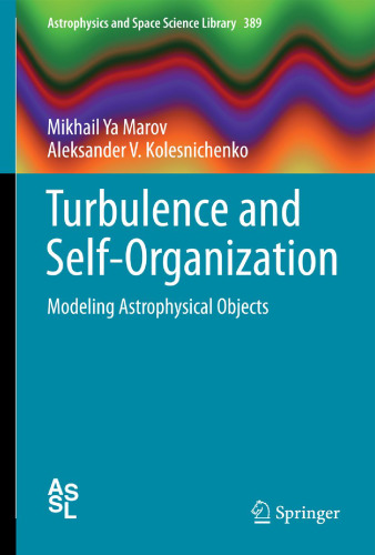 Turbulence and self-organization : modeling astrophysical objects