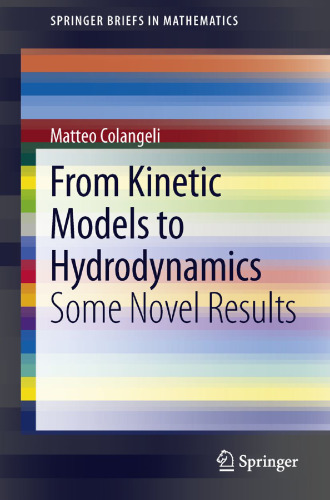 From kinetic models to hydrodynamics : some novel results