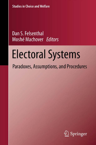 Electoral systems : paradoxes, assumptions, and procedures