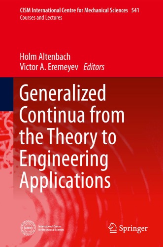 Generalized continua from the theory to engineering applications