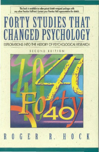 Forty studies that changed psychology : explorations into the history of psychological research