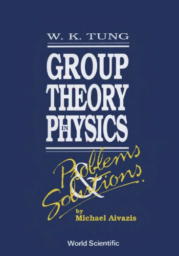 Problems and solutions for Tung's Group theory in physics