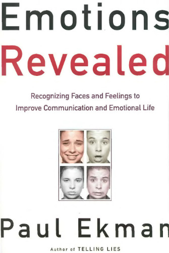 Emotions Revealed: Recognizing Faces and Feelings to Improve Communication and Emotional Life