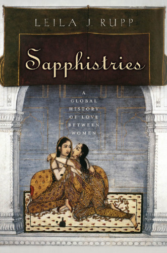 Sapphistries: a global history of love between women