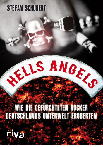 Wie die Hells Angels Deutschlands Unterwelt eroberten