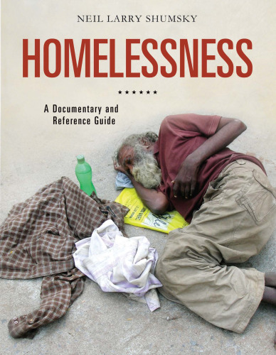 Homelessness: a documentary and reference guide