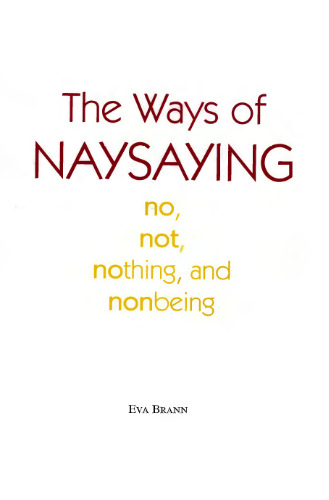 The Ways of Naysaying