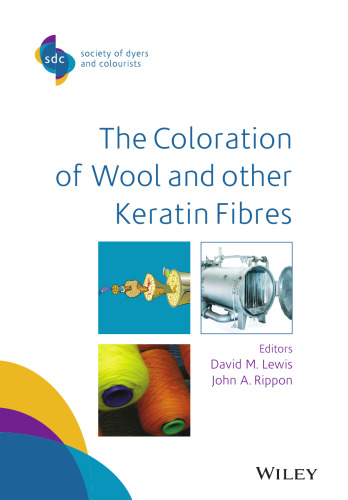 The Coloration of Wool and Other Keratin Fibres