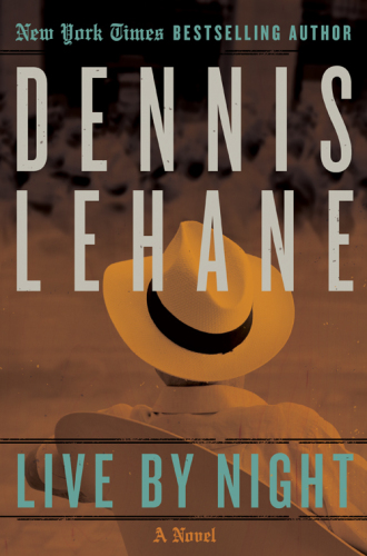 Live by Night: A Novel