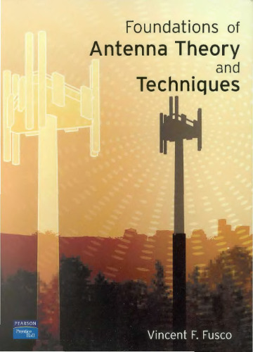 Foundations of Antenna Theory and Techniques