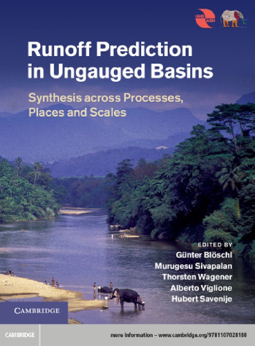 Runoff Prediction in Ungauged Basins: Synthesis across Processes, Places and Scales