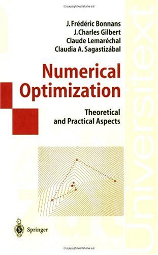 Numerical Optimization: Theoretical and Practical Aspects