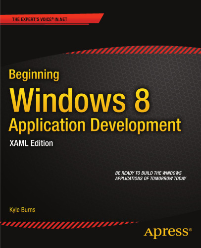 Beginning Windows 8 Application Development – XAML Edition