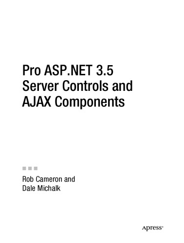 Pro ASP.NET 3.5 Server Controls and AJAX Components