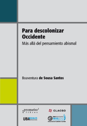 Para descolonizar Occidente: más allá del pensamiento abismal