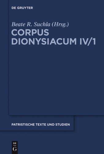 Ioannis Scythopolitani Prologus Et Scholia in Dionysii Areopagitae Librum 'de Divinis Nominibus' Cum Additamentis Interpretum Aliorum