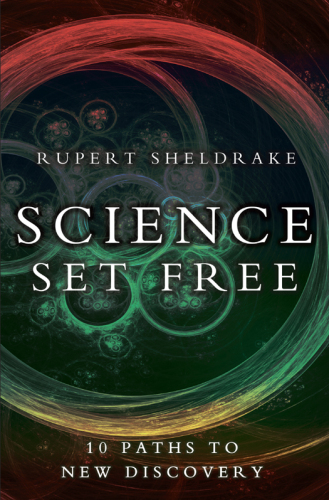 Science Set Free: 10 Paths to New Discovery