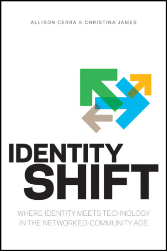 Identity Shift: Where Identity Meets Technology in the Networked-Community Age