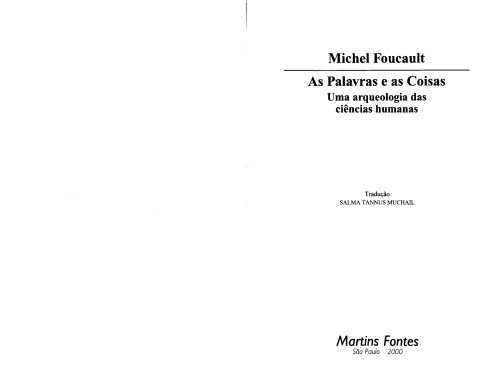 As palavras e as coisas : uma arqueologia das ciências humanas