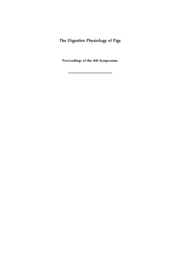 Digestive physiology of pigs : proceedings of the 8th Symposium