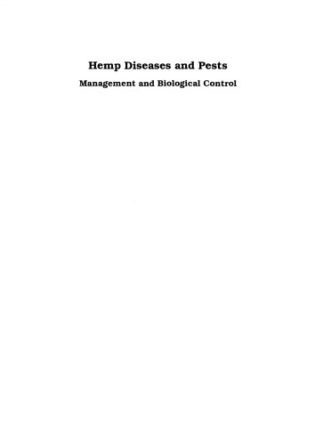 Hemp diseases and pests : management and biological control : an advanced treatise