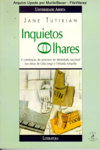 Inquietos olhares : a construção do processo de identidade nacional nas obras de Lídia Jorge e Orlanda Amarílis