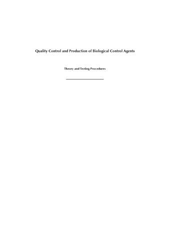 Quality control and production of biological control agents : theory and testing procedures