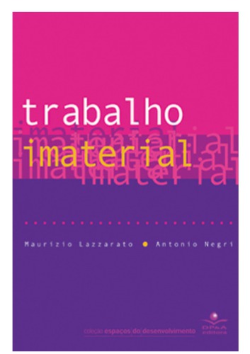 Trabalho imaterial formas de vida e produção de subjetividade