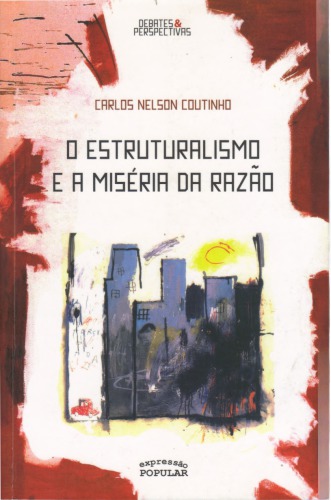 O estruturalismo e a miséria da razão