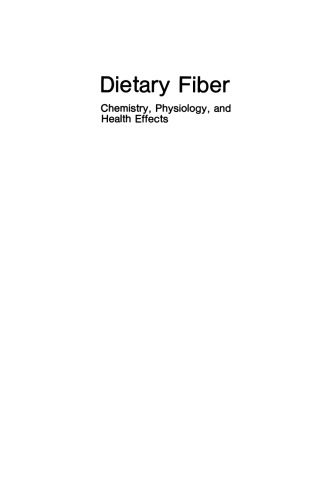 Dietary Fiber: Chemistry, Physiology, and Health Effects