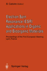 Electron Spin Resonance (ESR) Applications in Organic and Bioorganic Materials: Proceedings of the First European Meeting January 1990, Lyon, France