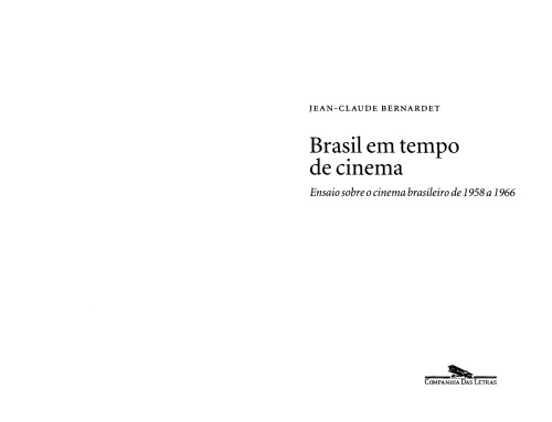 Brasil em tempo de cinema : ensaios sobre o cinema brasileiro