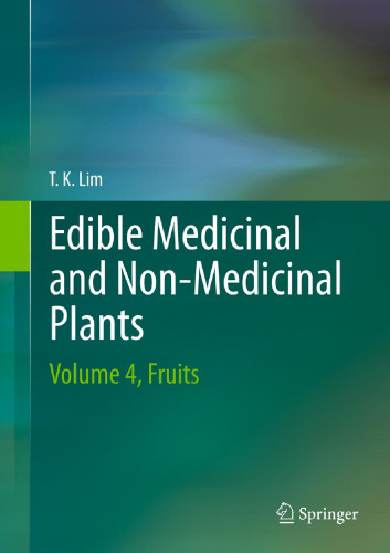 Edible Medicinal And Non-Medicinal Plants: Volume 4, Fruits