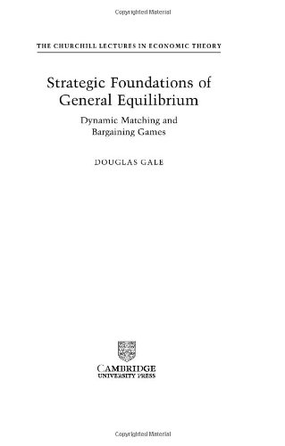 Strategic foundations of general equilibrium: dynamic matching and bargaining games