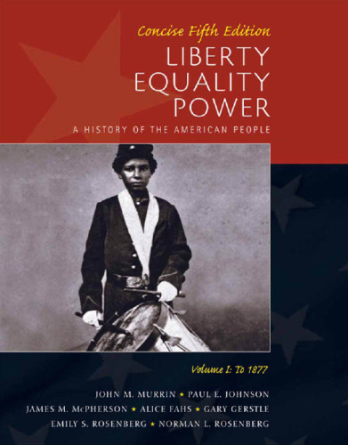 Liberty, Equality, and Power: A History of the American People, Volume II: Since 1863