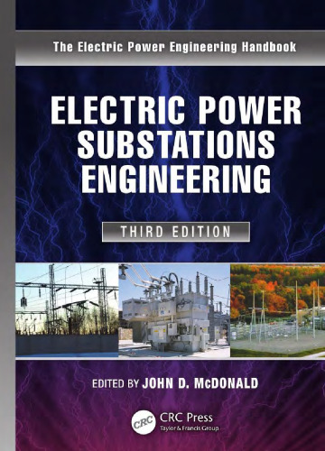 Electric Power Substations Engineering, Third Edition