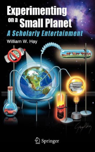 Experimenting on a Small Planet: A Scholarly Entertainment