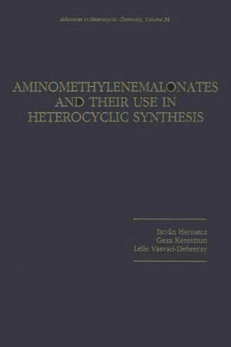 Aminomethylenemalonates and Their Use in Heterocyclic Synthesis